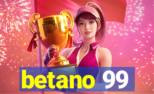 betano 99